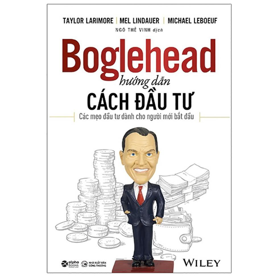 Sách - Boglehead Hướng Dẫn Cách Đầu Tư: Các Mẹo Đầu Tư Dành Cho Người Mới Bắt Đầu