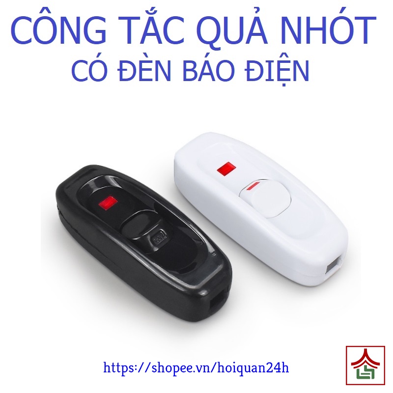 Công Tắc On Off Quả Nhót Bật Tắt Có Đèn Báo Trạng Thái