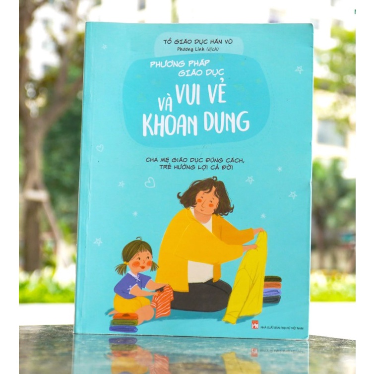 Sách: Phương Pháp Giáo Dục Vui Vẻ Và Khoan Dung