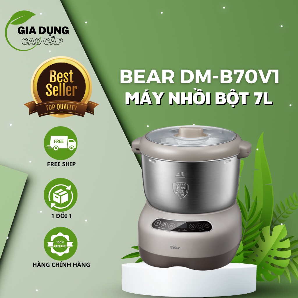 Máy Nhào Bột Bear 7L Đa Năng Ủ Bột, Trộn Bột, Nhồi Bột Nhanh Công Suất Lớn Bảo Hành Chính Hãng 18 Tháng - DM-B70V1
