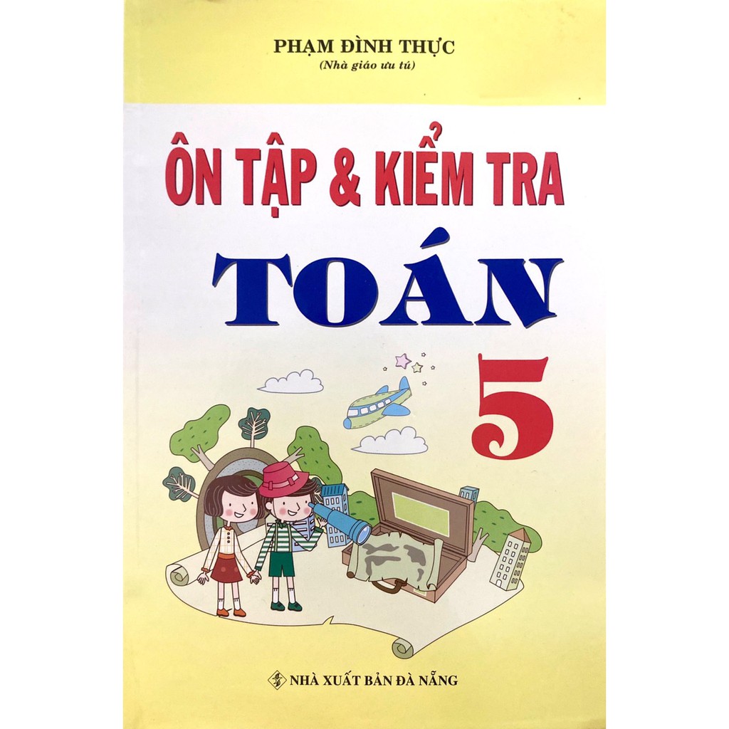 Sách - Ôn Tập Và Kiểm Tra Toán Lớp 5