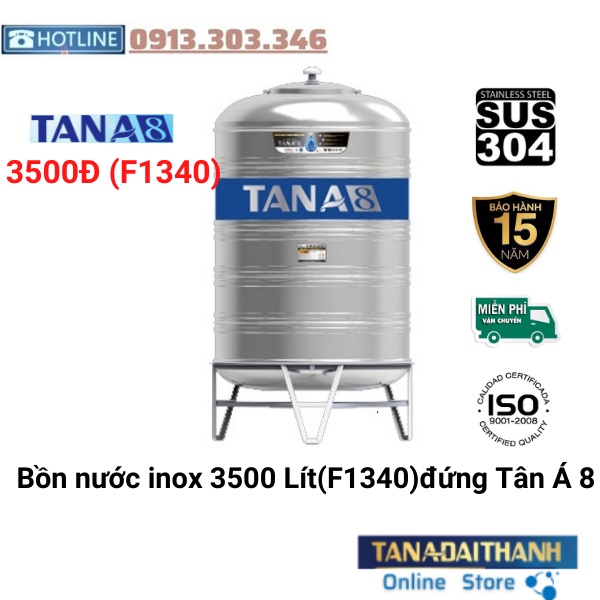 Bồn Nước Inox Tân Á 8 Cao cấp Đứng 3500L (F1340), bảo hành 15 năm, Tân Á Đại Thành online