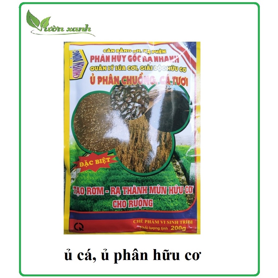 Chế phẩm ủ phân chuồng, phân hữu cơ, ủ cá, phân hủy nhanh gốc rạ, ủ lá cây Tribi 200gr
