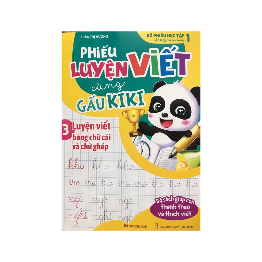 Sách - Phiếu luyện viết cùng gấu kiki ( tập 0, 1 , 2 , 3 Combo 4 quyển , combo 9 quyển ) ( Megabooks )