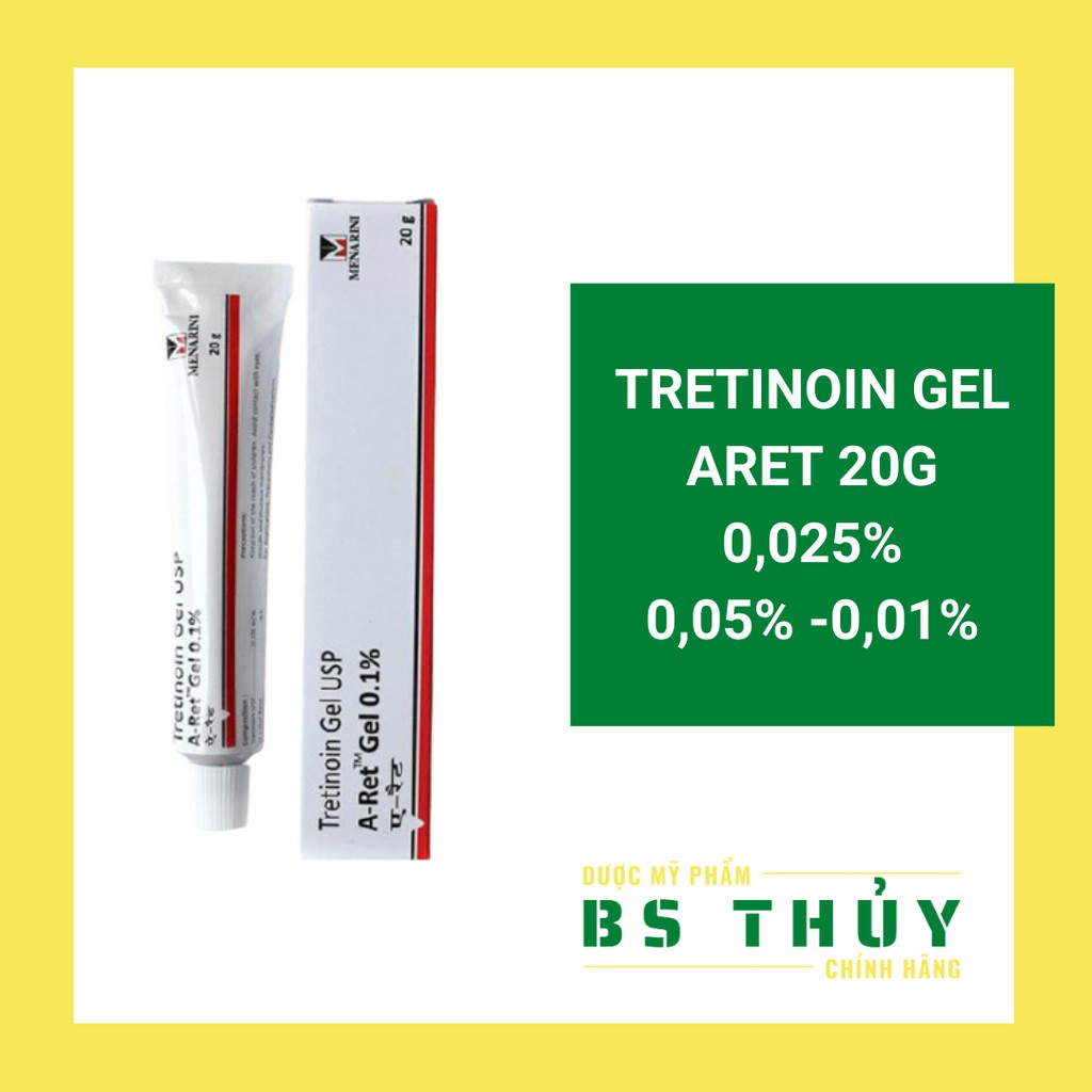 Tretinoin Aret Gel 0,025% 0,05% 0,1% - 20G Cho Da Mụn, Trẻ Hóa Da