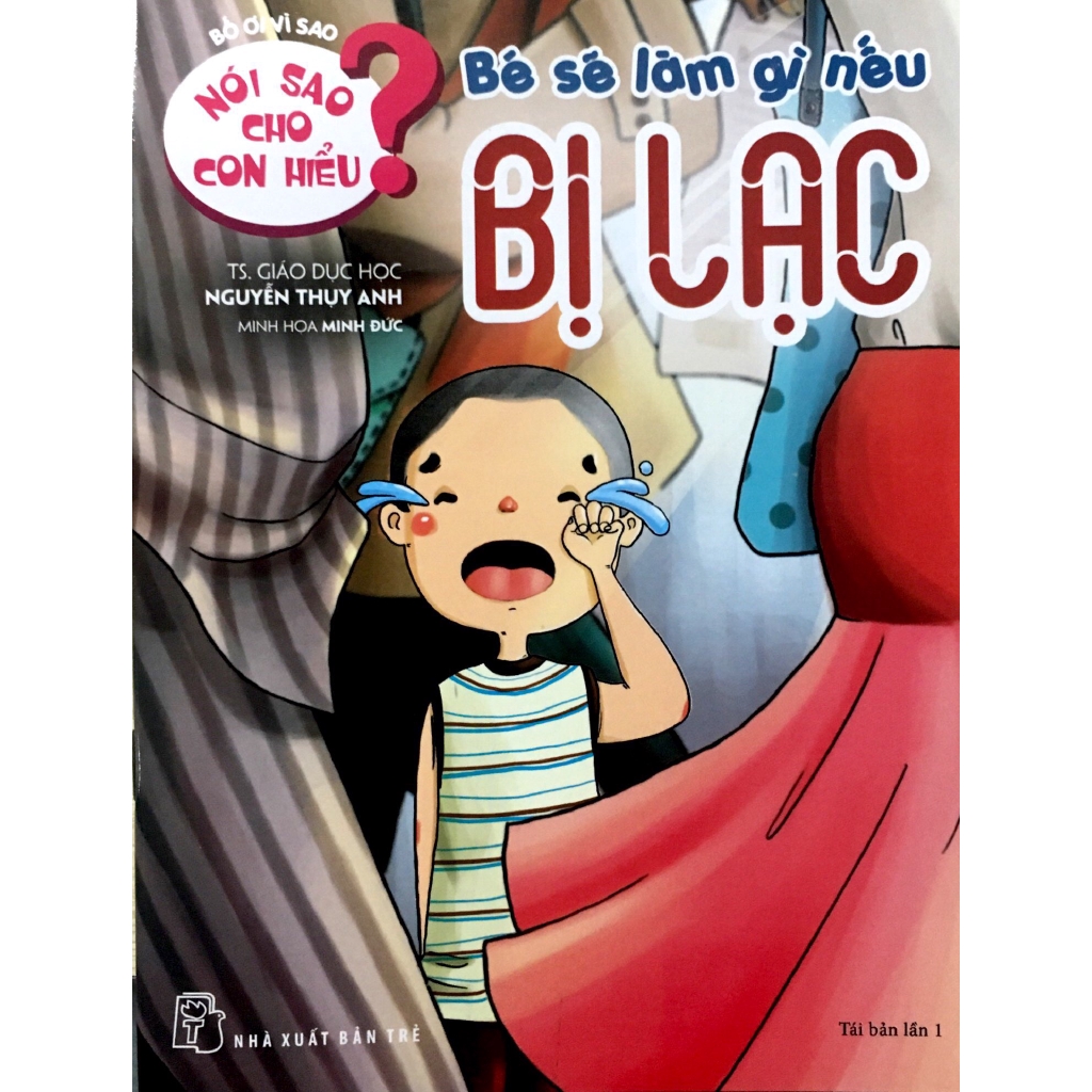 Sách - Nói Sao Cho Con Hiểu: Bé Sẽ Làm Gì Nếu Bị Lạc