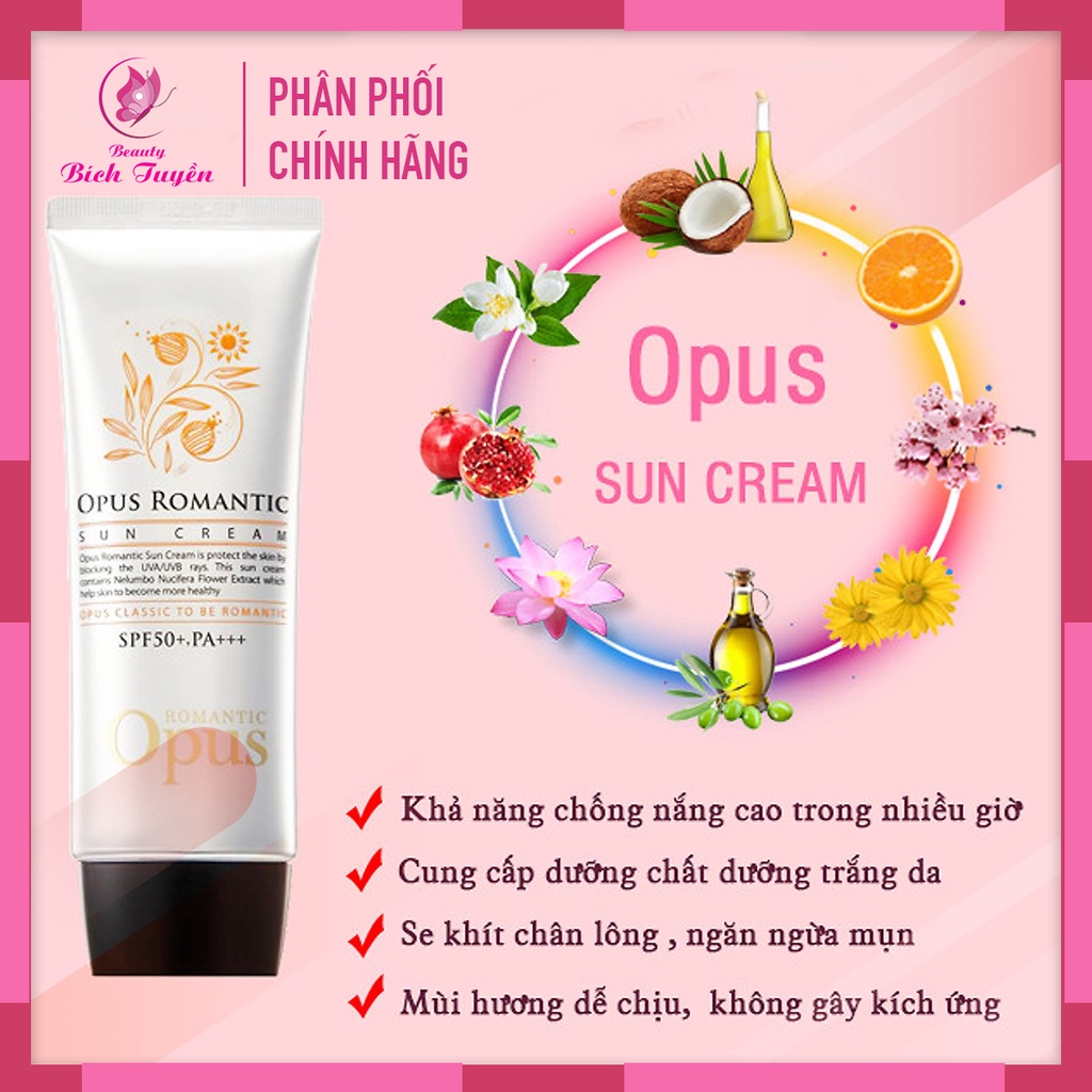 KEM CHỐNG NẮNG OPUS ROMANTIC SUN CREAM SPF50 ,PA+++ KEM CHỐNG NẮNG TRẮNG DA SE KHÍT LỖ CHÂN LÔNG AN TOÀN CHO DA
