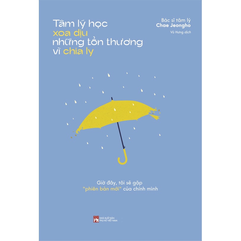 Sách - Tâm Lý Học Xoa Dịu Những Tổn Thương Vì Chia Ly