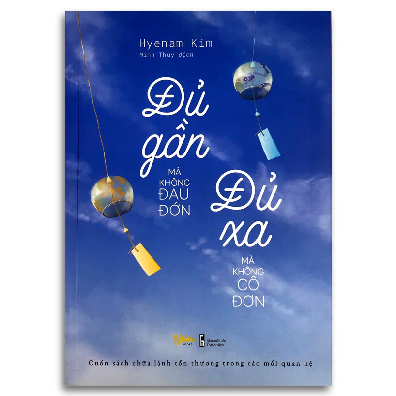 Sách - Đủ Gần Mà Không Đau Đớn Đủ Xa Mà Không Cô Đơn | BigBuy360 - bigbuy360.vn