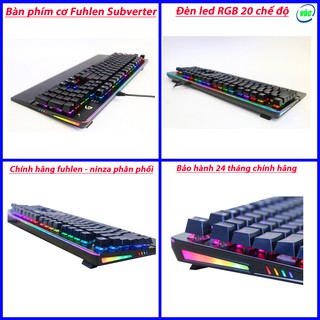 Bàn phím cơ gaming Fuhlen Subverter led RGB - Blue Switch Black - Led 20 chế độ siêu sáng - Ninza phân phối - BH 2 năm