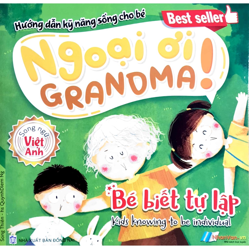 Sách - Ngoại Ơi! (Grandma!) Hướng dẫn ký năng sống cho bé (Song ngữ Việt - Anh)