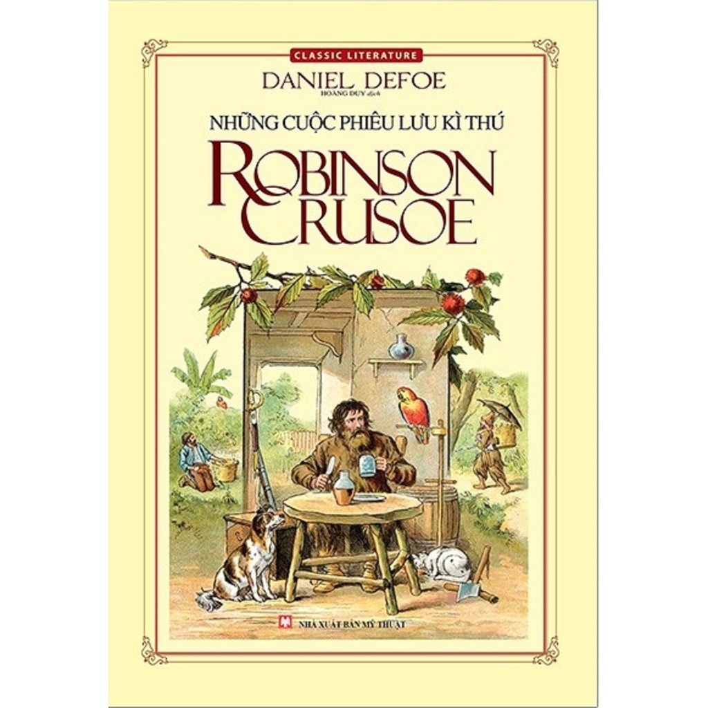 Sách - Những Cuộc Phiêu Lưu Kì Thú Robinson Crusoe - Tác giả Daniel Defoe