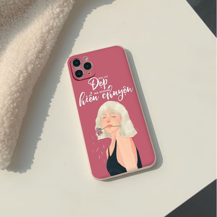 Ốp lưng iphone for Girl "Đừng Chỉ Đẹp Mà Không Hiểu Chuyện" 7/7Plus/8/8Plus/X/Xs/Xs Max/11/11 Promax/12/13/12 Promax