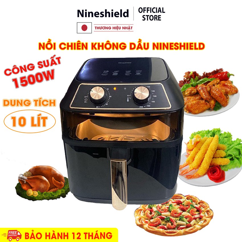 Nồi chiên không dầu NINESHIELD CHÍNH HÃNG, Dung tích lớn 10-10,5 LÍT, Nồi chiên không dầu có thanh đảo [BH 12 THÁNG]