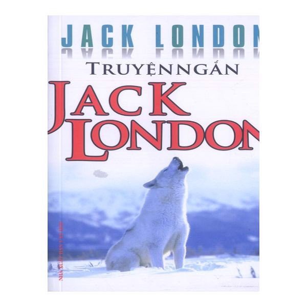 Sách - Truyện Ngắn Jack London - nguyetlinhbook