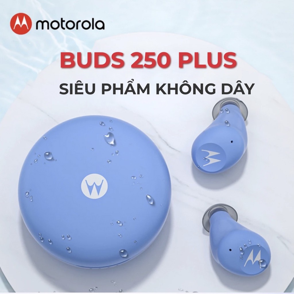 Tai Nghe Motorola Buds 250 Plus Chính Hãng Không Dây Hoàn Toàn TWS