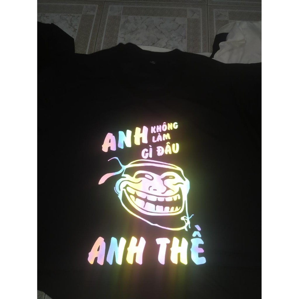 Áo thun TAY NGẮN phản quang 7 màu anh không làm gì đâu anh Thề