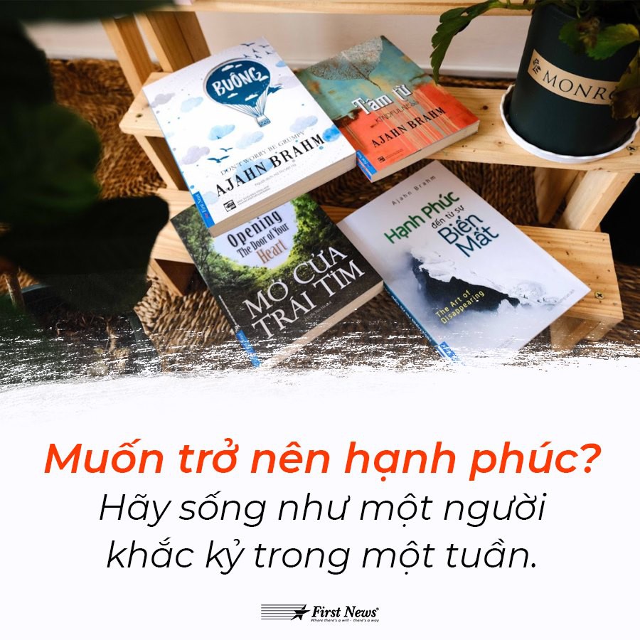 Sách - Combo Ajahn Brahm ( Buông Bỏ Buồn Buông + Mở Cửa Trái Tim + Hạnh Phúc Đến Từ Sự Biến Mất + Tâm Từ) - First News T