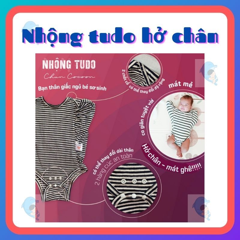 Nhộng Tudo Hở Chân Nhộng Cocoon Chất Liệu Co Giãn Mát Mẻ Cho Mùa Hè ( Hoặc Không Có Điều Hòa) Giúp Bé Ngủ Ngon Hơn