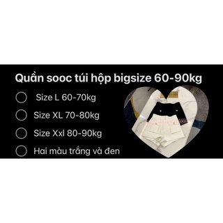 ( 60 ĐẾN 90KG BIGSIZE ) QUẦN SHORT TÚI HỘP QC