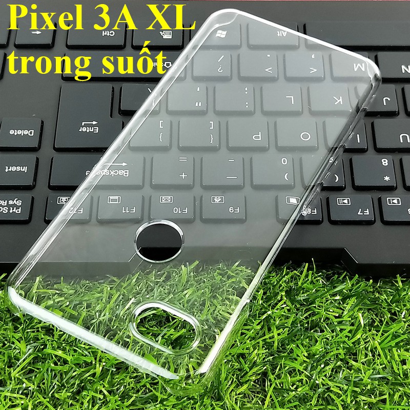 Ốp lưng Pixel 3/ Pixel 3XL/ Pixel 3a/ Pixel 3a XL nhựa CỨNG TRONG SUỐT