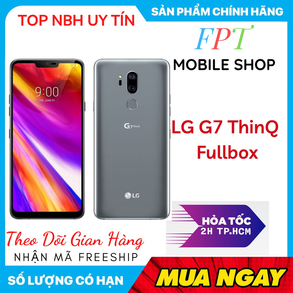 Điện Thoại LG G7 ThinQ bản 2 sim Hàng Hãng Zin mới Snapdragon 845, Chơi PUBG-Liên Quận cực đỉnh