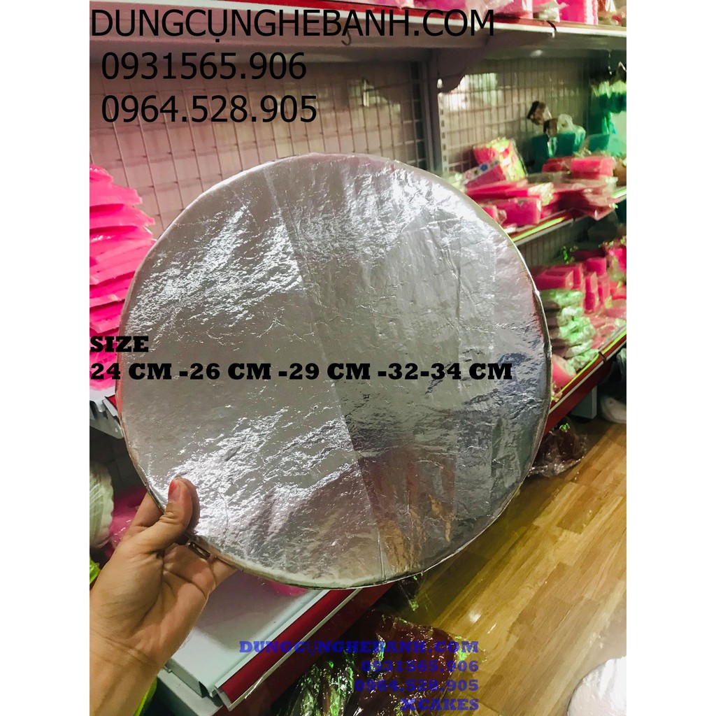 Đế Bạc Đựng Bánh Đê Tròn Size 24-26-29-32-34 Cm Chọn Size Theo Ý