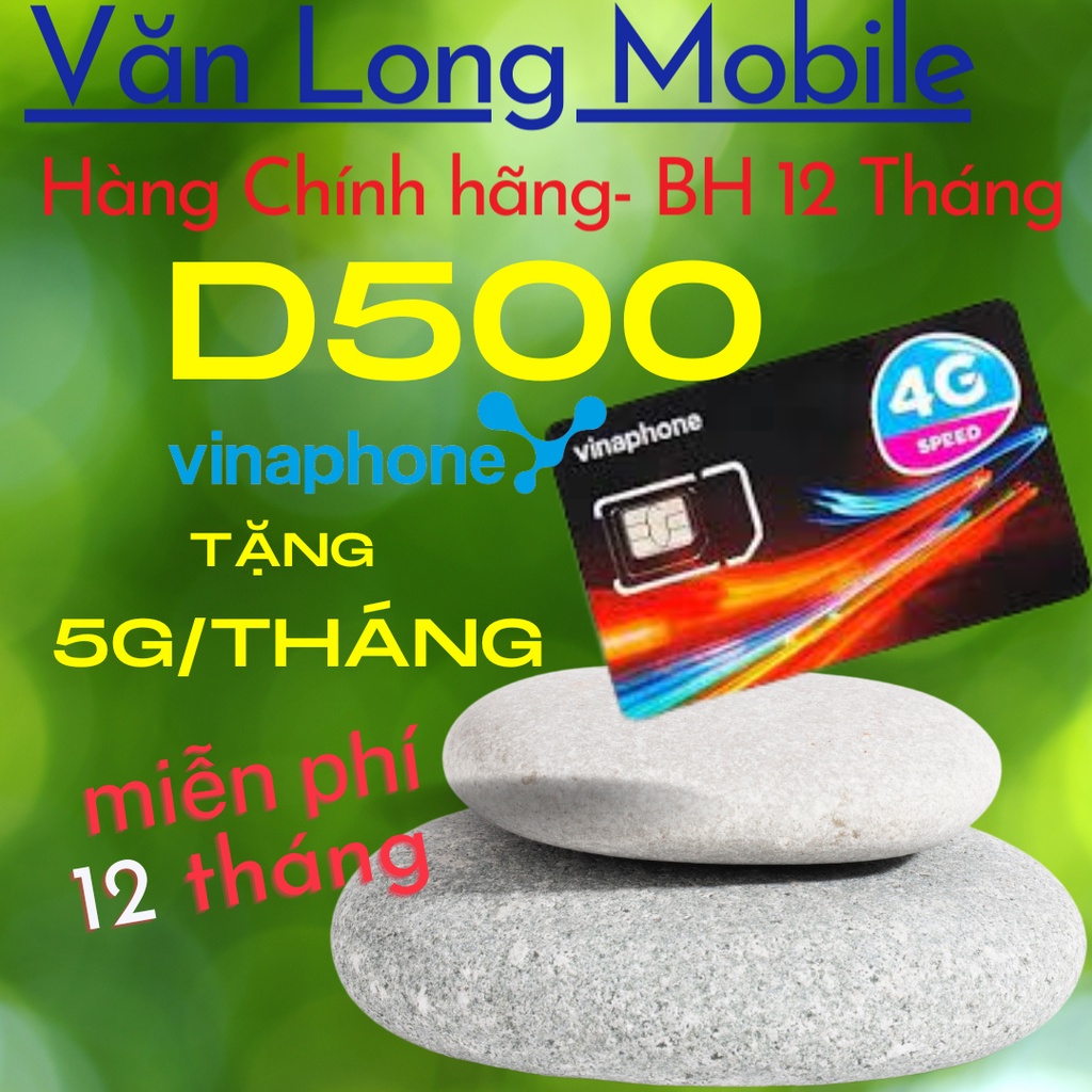 SIM VINA 4G D500 tặng 5.5gb/tháng TRỌN GÓI 1 NĂM không nạp tiền duy trì Kho 2