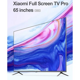 Tivi Xiaomi E65S Pro Màn Hình Tràn Viền
