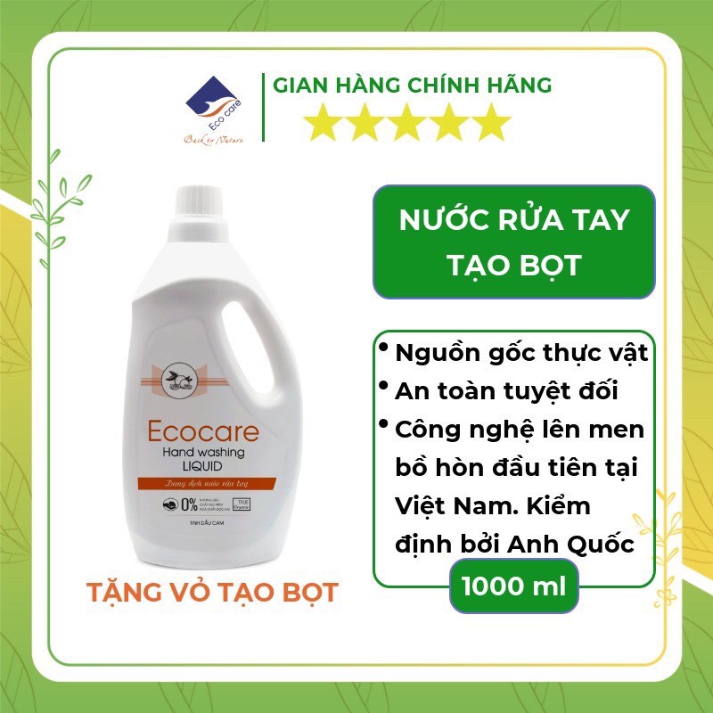 Nước Rửa Tay Hữu Cơ Tạo Bọt, Kháng Khuẩn,Làm Mềm Da Tay Ecocare chai 1000ml, Tặng Kèm Vỏ 250ml