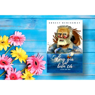 Sách: Ông Già Và Biển Cả - E. Hemingway