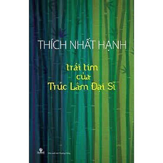 Sách - Trái tim của Trúc Lâm Đại Sĩ - nguyetlinhbook