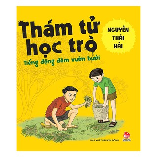 Thám Tử Học Trò - Tiếng Động Đêm Vườn Bưởi