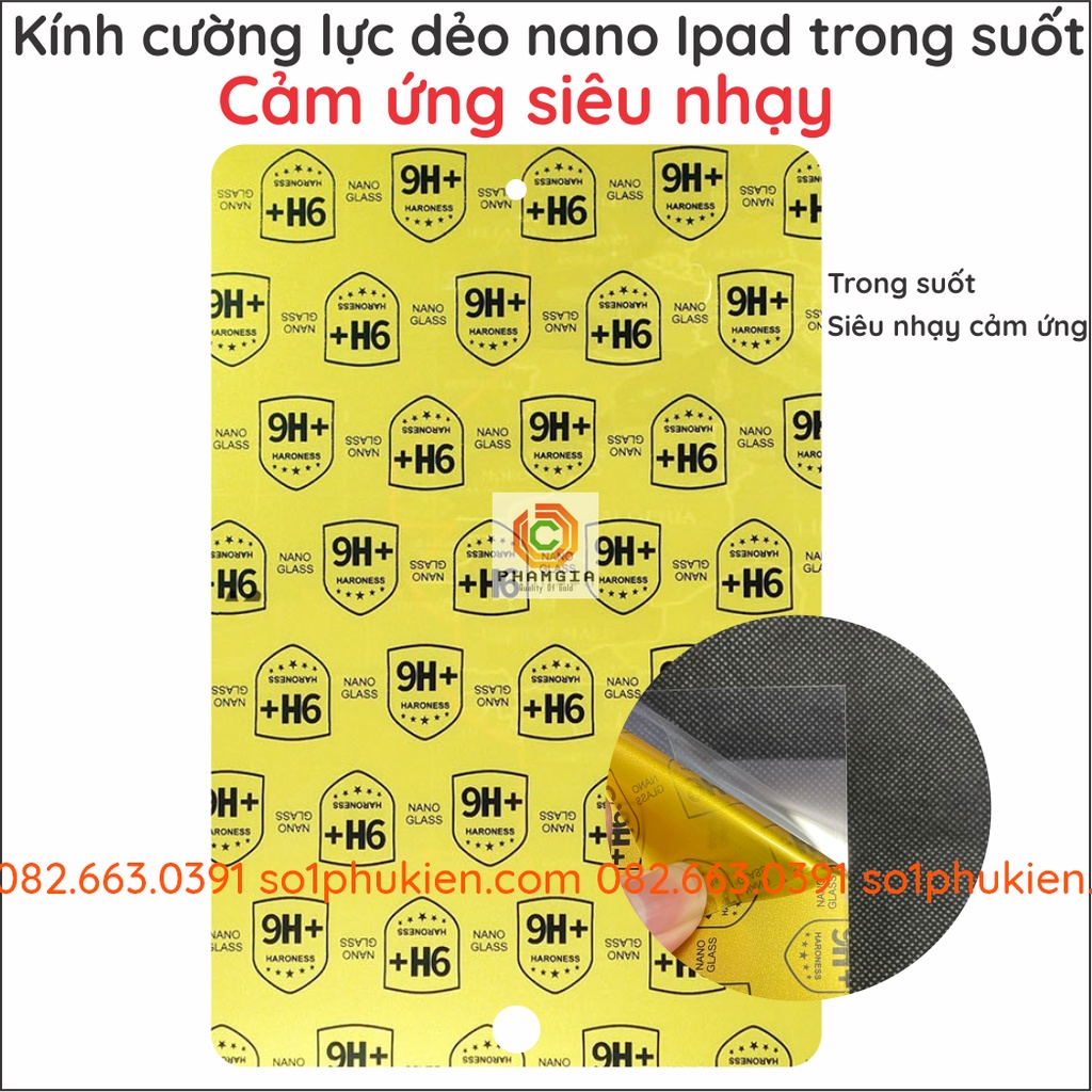 Kính Cường Lực ipad dẻo nano cứng 9H+ siêu bền bỉ, chống sứt mẻ, siêu trong suốt