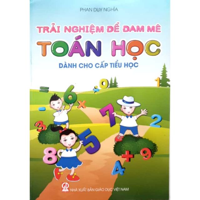 Sách - Trải nghiệm để đam mê toán học dành cho cấp tiểu học