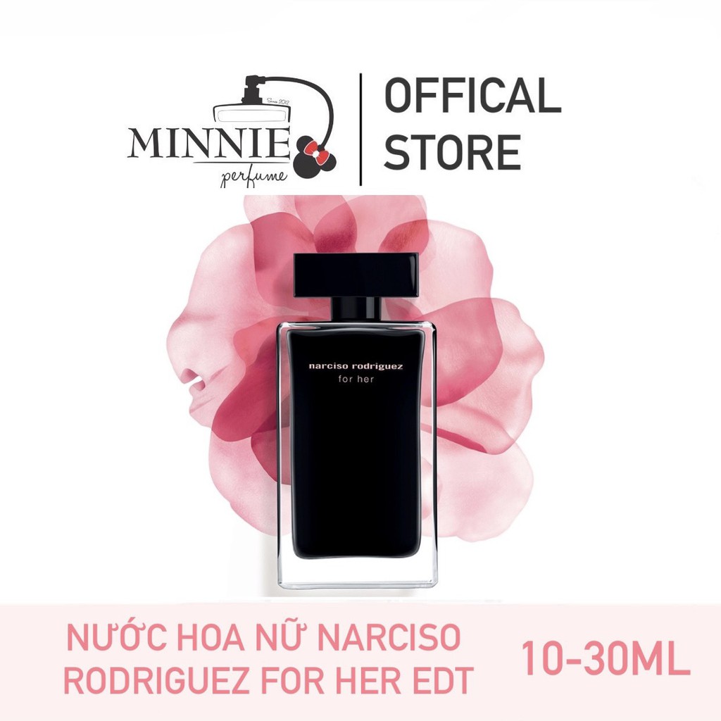 [BILL PHÁP] Nước Hoa Narciso Rodriguez For Her EDT 10ml/ 20ml/ 30ml