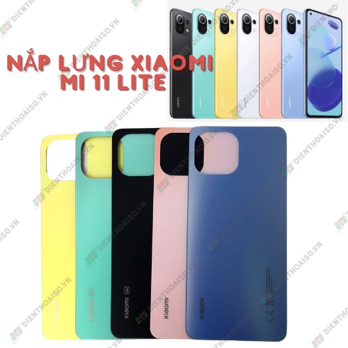 Nắp lưng xiaomi mi 11 lite hồng, xanh lá, xanh dương, vàng, đen