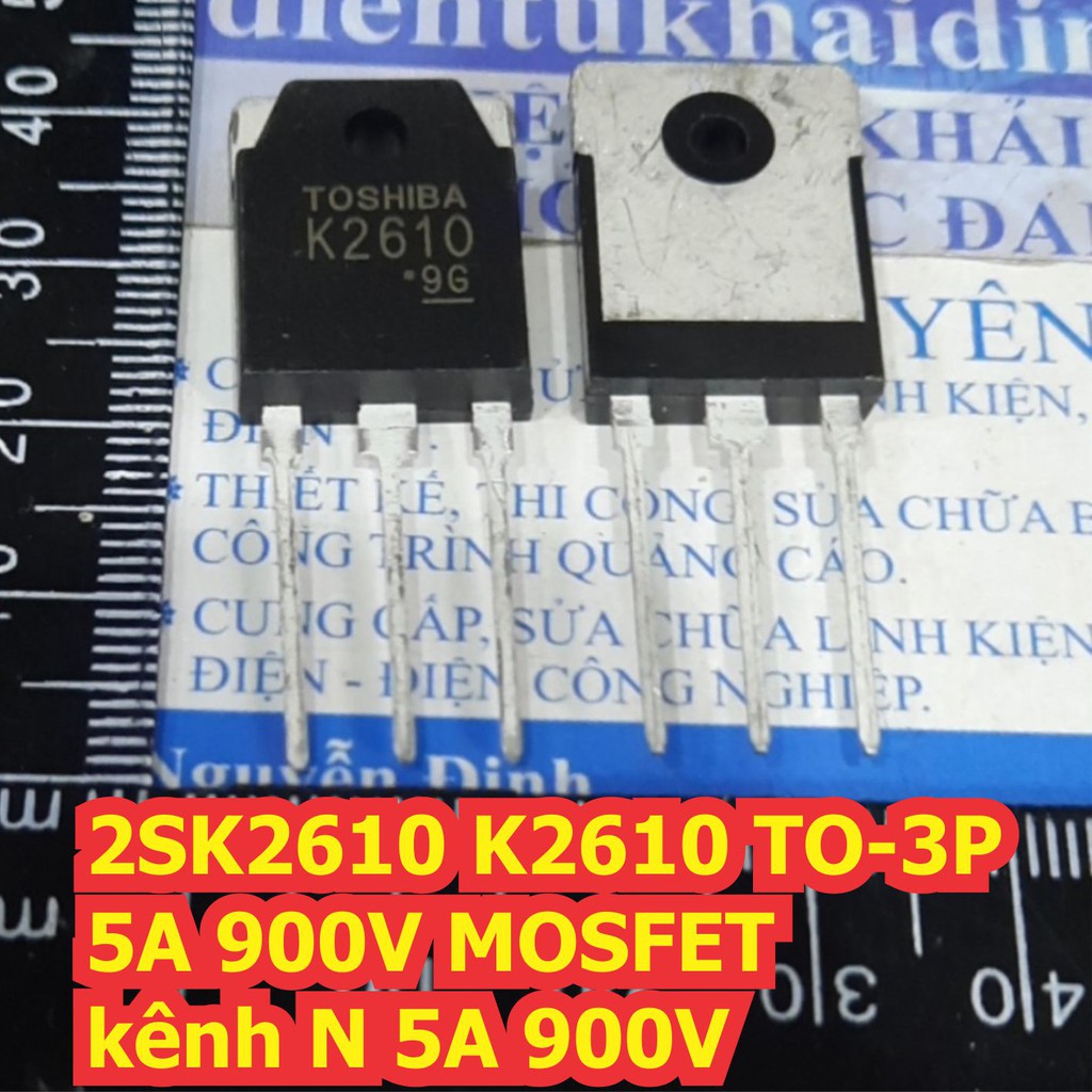 2SK2610 K2610 TO-3P 5A 900V MOSFET kênh N 5A 900V kde7407