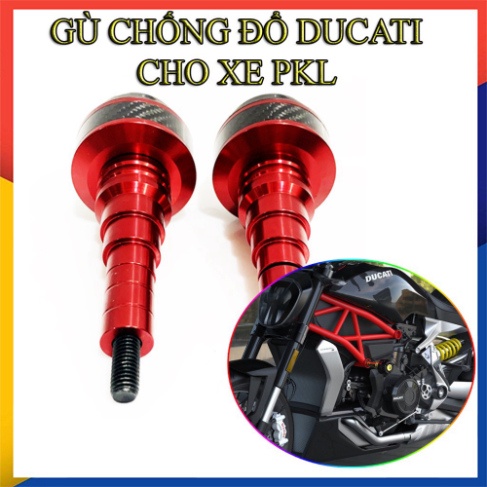 GÙ CHỐNG ĐỔ DUCATI CHO XE PKL