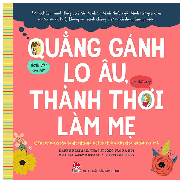 Sách Quẳng Gánh Lo Âu, Thảnh Thơi Làm Mẹ - Cẩm Nang Chữa Lành Những Nỗi Sợ Thầm Kín Cho Người Mẹ Trẻ