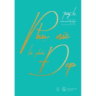 Sách - Phụ Nữ Là Phải Đẹp