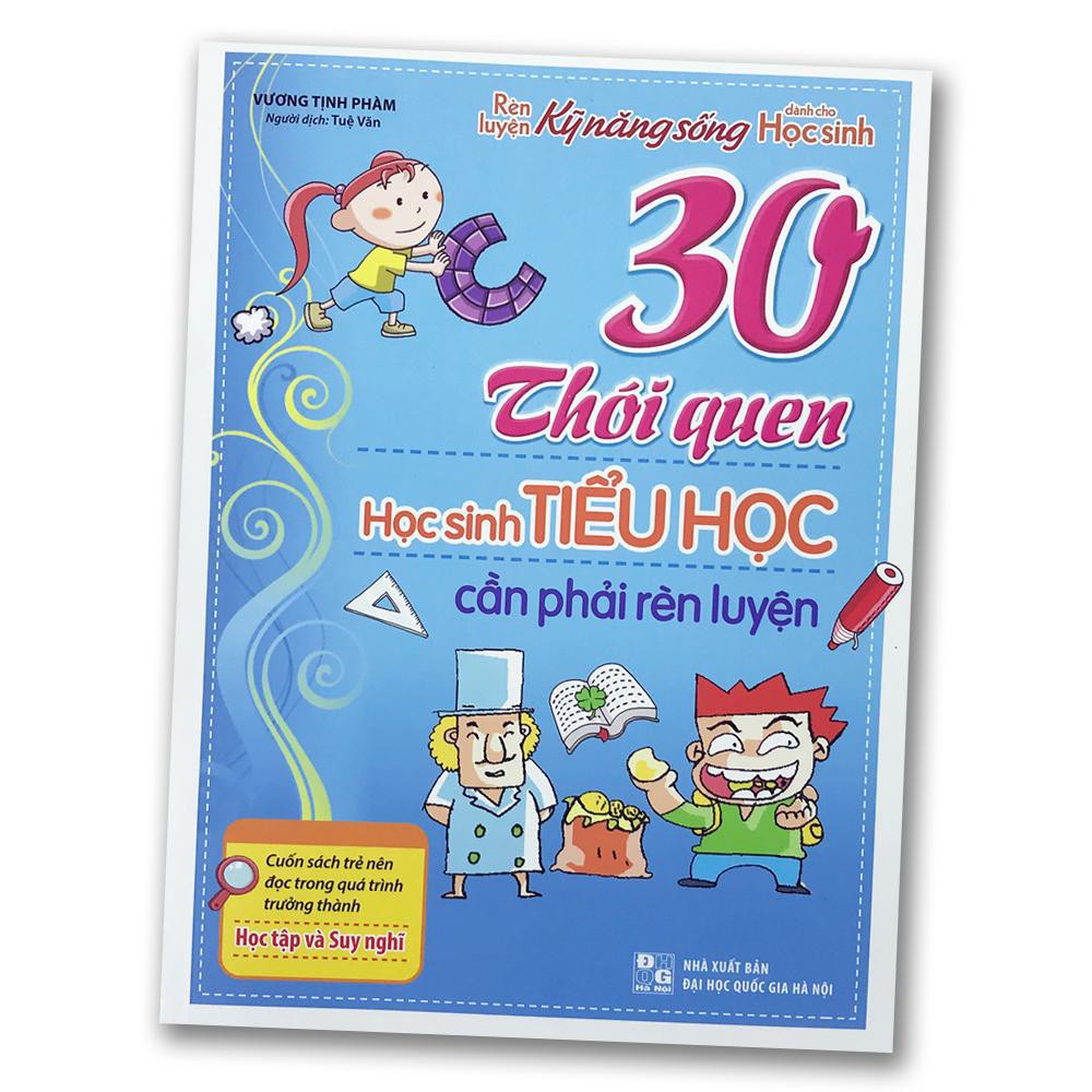 Sách - 30 Thói Quen Học Sinh Tiểu Học Cần Phải Rèn Luyện