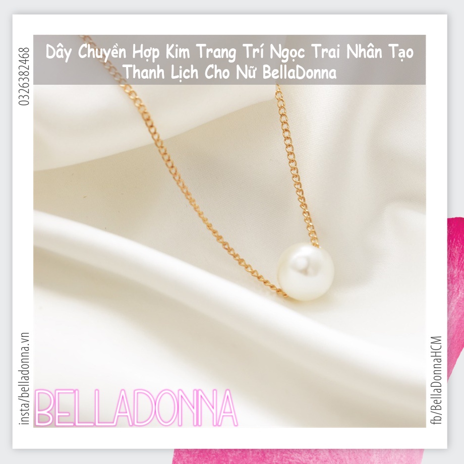 (HCM_Giao Nhanh) Dây Chuyền Hợp Kim Trang Trí Ngọc Trai Nhân Tạo Thanh Lịch Cho Nữ BellaDonna 12