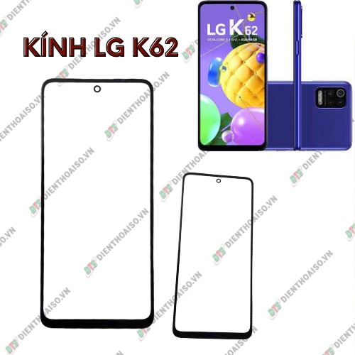 Mặt kính lg k62 ,kính thay thế thế trên máy lg k62