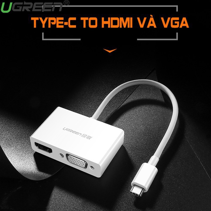 Cáp Chuyển USB Type C to HDMI và VGA Cao Cấp Ugreen 30843 - UG30843