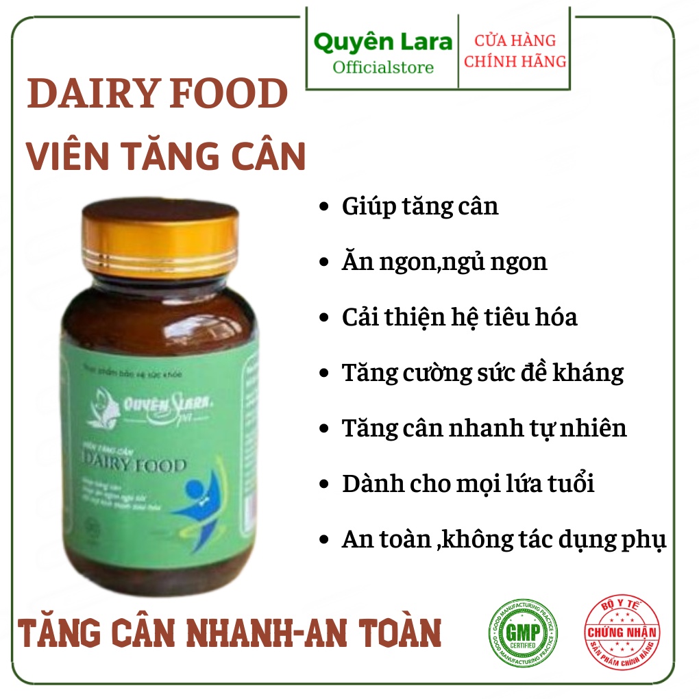 Viên Uống Tăng Cân DAIRY FOOD Quyên Lara,An Toàn,Hiệu Quả,Không Tác Dụng Phụ,Tăng Từ 1-3kg Sau Một Liệu Trình 30V/Hộp