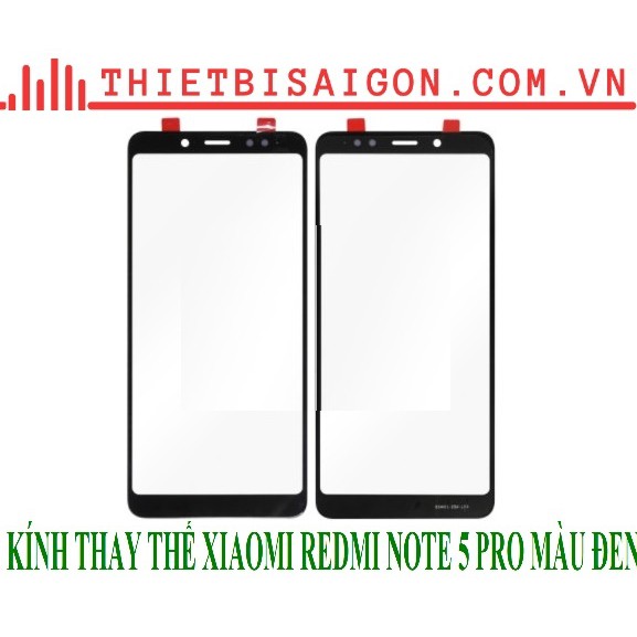 KÍNH THAY THẾ XIAOMI REDMI NOTE 5 PRO MÀU ĐEN