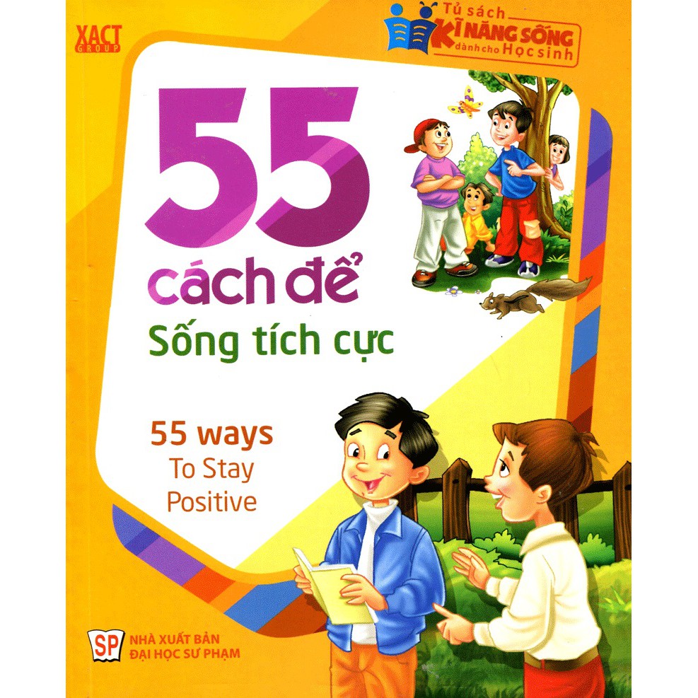 Sách - 55 Cách Để Sống Tích Cực - Tủ Sách Kĩ Năng Sống Dành Cho Học Sinh