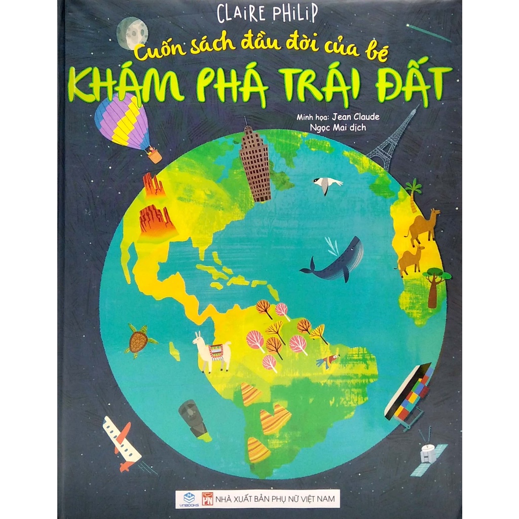 Sách Cuốn Sách Đầu Đời Của Bé - Khám Phá Trái Đất