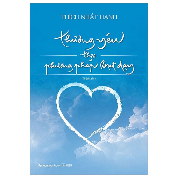 Sách Thương Yêu Theo Phương Pháp Bụt Dạy (Tái Bản 2022)